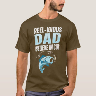 Mens Reeligious DadI Believe In Cod Pun For A Fish T-Shirt
