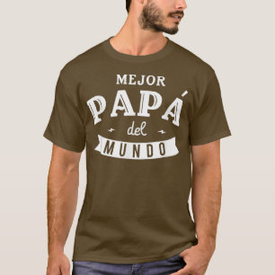 Mens Regalo Para Papa  El Mejor Papa del Mundo  T-Shirt