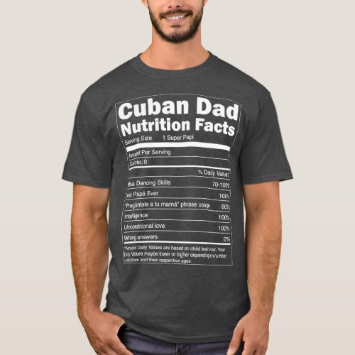 Mens Regalo para Papa Nutrition Facts Funny Cuban  T_Shirt