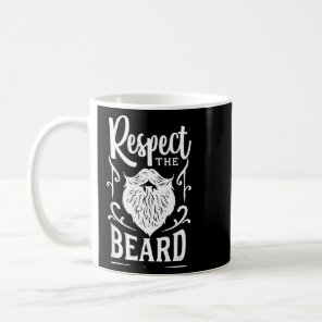 Mens Respect The Beard - Funny Hipster Facial Hair Coffee Mug
