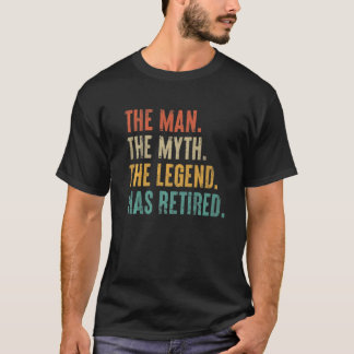 Mens Retired 2022 The Man Myth Legend Has Retired T-Shirt
