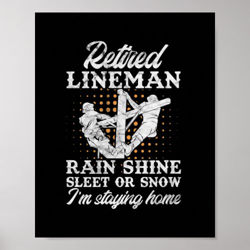 Mens Retired Lineman Lineworker Retirement Poster