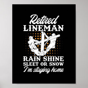 Mens Retired Lineman Lineworker Retirement  Poster