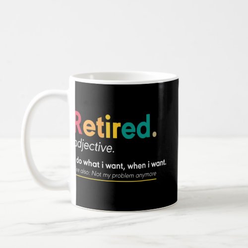 Mens Retirement  For Women  Retirement  For Men  Coffee Mug