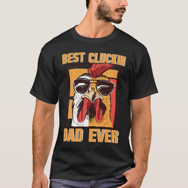 Mens Retro Best Cluckin Dad Ever Chicken Dad Roost T-Shirt (Front)