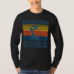Mens Retro Dance Dad Like A Regular Dad But Cooler T-Shirt