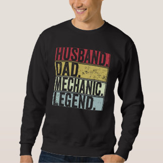 Mens Retro Husband Dad Mechanic Legend For Fathe Sweatshirt