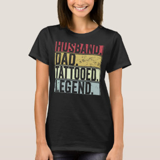 Mens Retro Husband Dad Tattooed Legend   For Fathe T-Shirt
