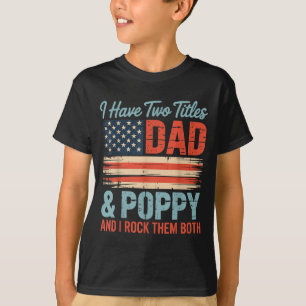 Mens Retro I Have Two Titles Dad &amp; Ppy I Rock  T-Shirt