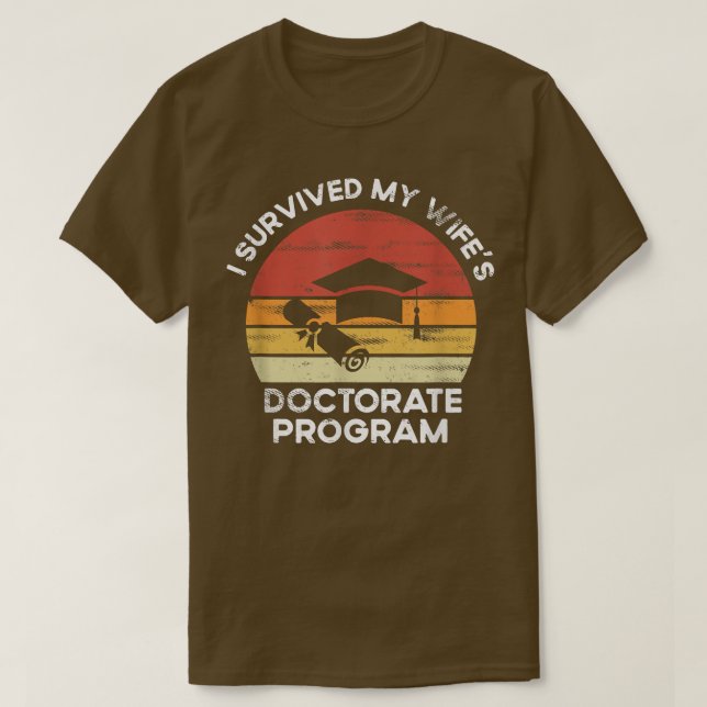 Mens Retro I survived MY wife's Doctorate Program  T-Shirt (Design Front)