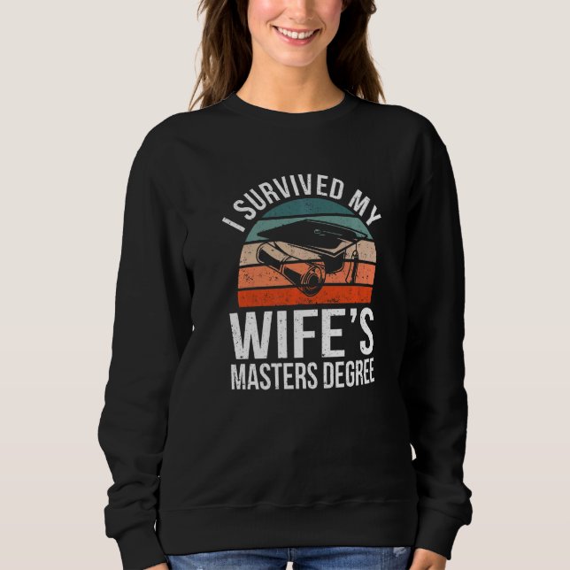 Mens Retro I Survived My Wife's Master Degree Mast Sweatshirt (Front)