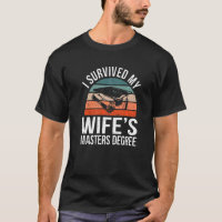 Mens Retro I Survived My Wife's Master Degree Mast