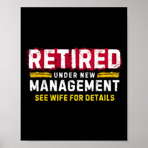 Men's Retro Retired Under New Management See Wife  Poster