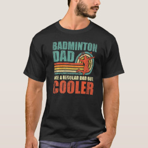 Mens Retro Style Vintage Badminton Dad Father's Da T-Shirt