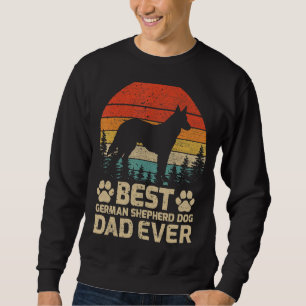 Mens Retro Vintage Best German Shepherd Dad Ever F Sweatshirt