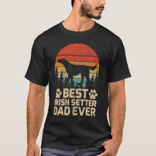 Mens Retro Vintage Best Irish Setter Dad Ever Fath T-Shirt