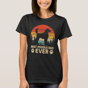 Mens Retro Vintage Best Poodle Dad Ever Father's D T-Shirt