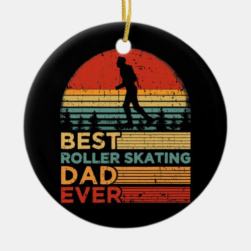 Mens Retro Vintage Best Roller Skating Dad Ever Ceramic Ornament