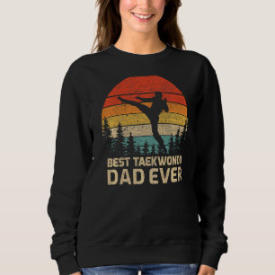 Mens Retro Vintage Best Taekwondo Dad Ever Father' Sweatshirt