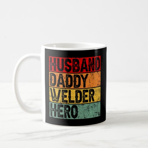 Mens Retro Vintage Husband Daddy Welder Fathers D Coffee Mug
