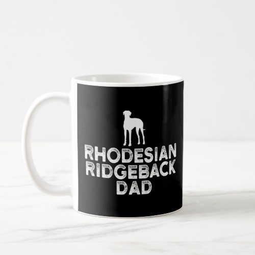 Mens Rhodesian Ridgeback dad dog dogs dog owner sa Coffee Mug