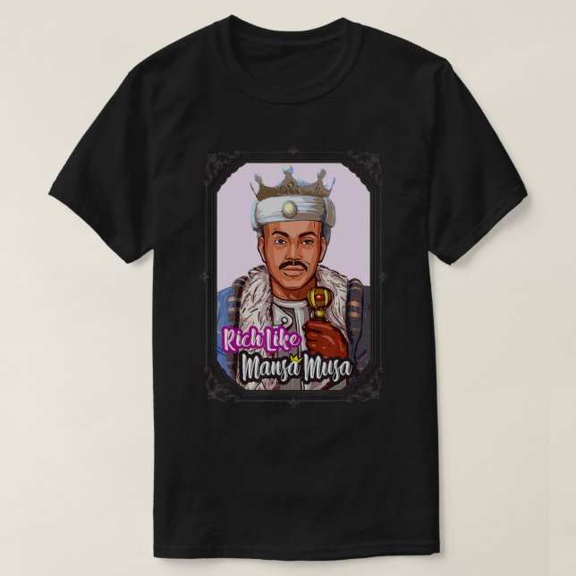 Mens Rich Like Mansa Musa The African King  Empire T-Shirt (Design Front)