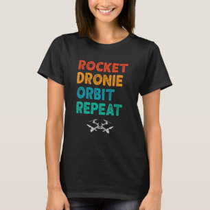 Mens Rocket Dronie Orbit Repeat Drone Drone Pilot T-Shirt