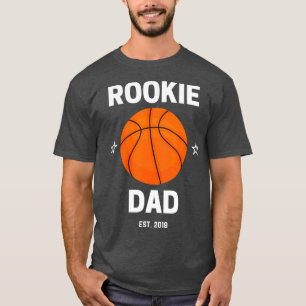 Mens Rookie Dad Basketball Lover 2018 New Dad To T-Shirt