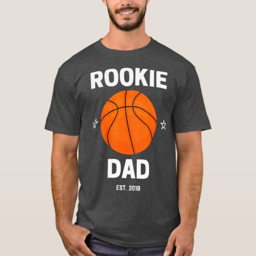 Mens Rookie Dad Basketball Lover 2018 New Dad To T_Shirt