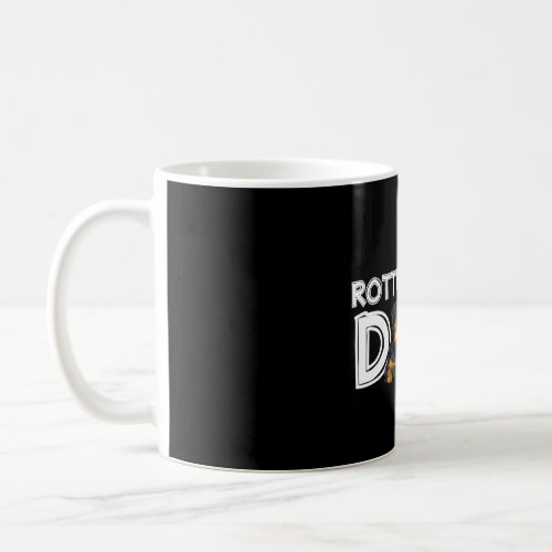 Mens Rottweiler Dad FatherS Day Rottweiler Coffee Mug