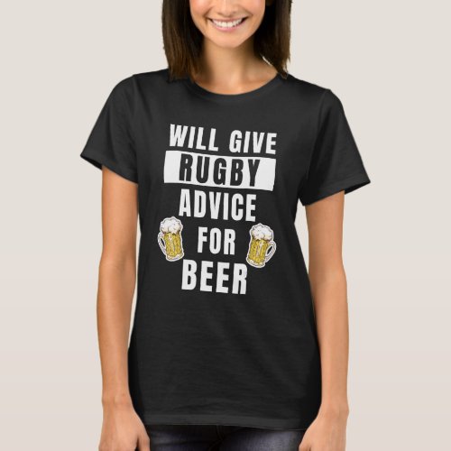 Mens Rugby Advice For Beer Sport College Coaching  T_Shirt