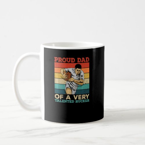 Mens Rugby Quote For A Proud Dad Of A Rugby Player Coffee Mug