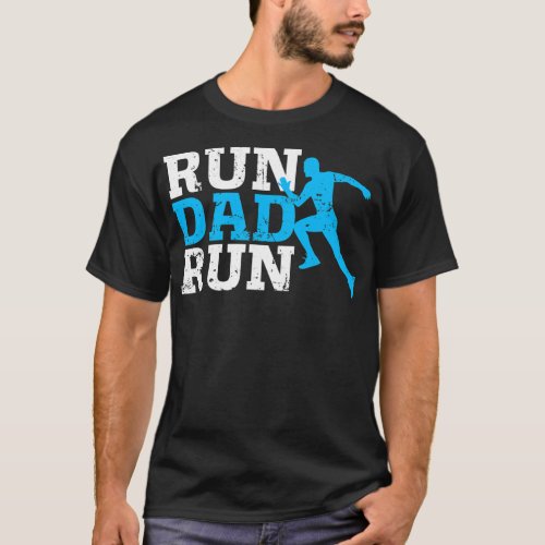 Mens Run Dad Run Marathon Running Spectator T_Shirt