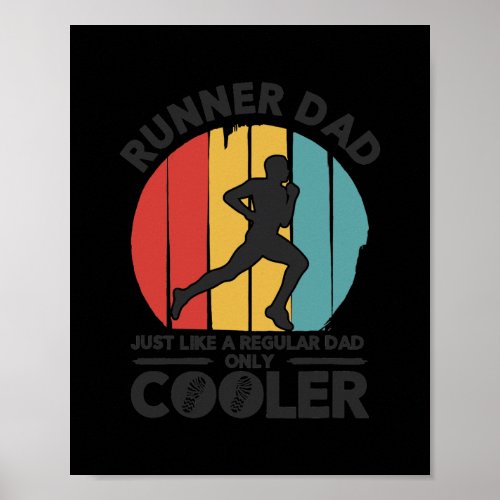 Mens Runner Dad Like A Regular Dad But Cooler Poster