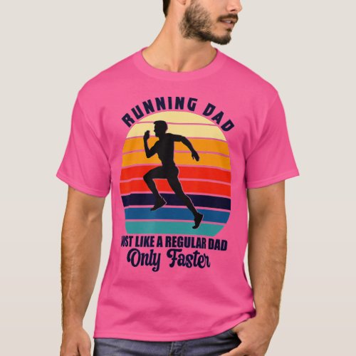 Mens Running Dad Just Like A Regular Dad Only Fast T_Shirt