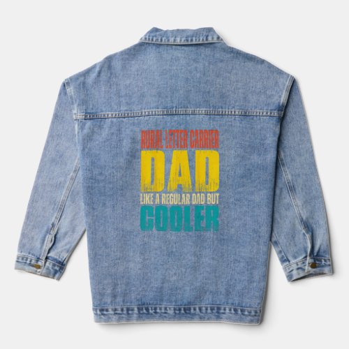 Mens Rural Letter Carrier Dad  Like a Regular Dad  Denim Jacket