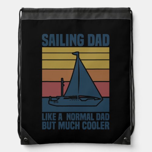 Mens Sailing Dad Father Boat Sailboat Sailor Drawstring Bag