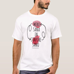 Mens Sana In Corpore Sano - Mental Health Matters  T-Shirt