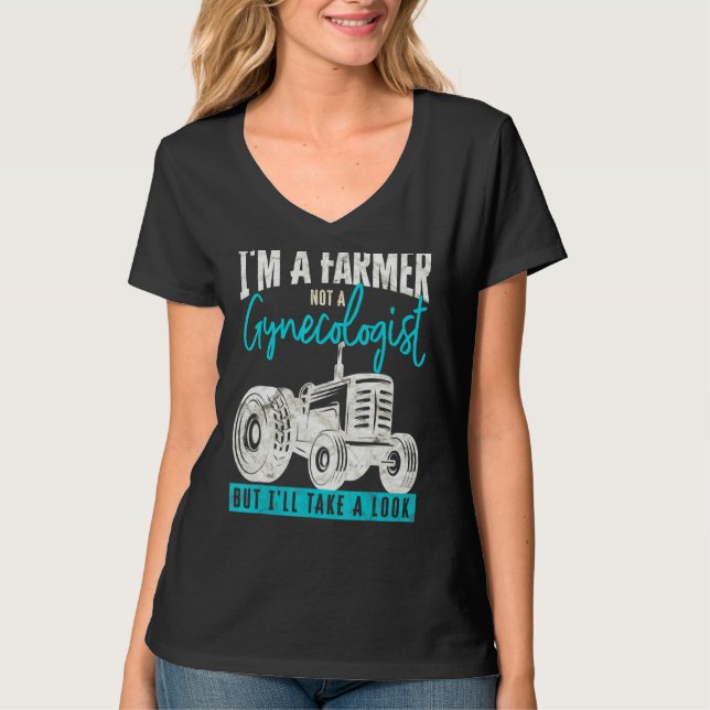 Mens Sarcastic Farmer Not A Gynecologist But Ill T T-Shirt (Front)