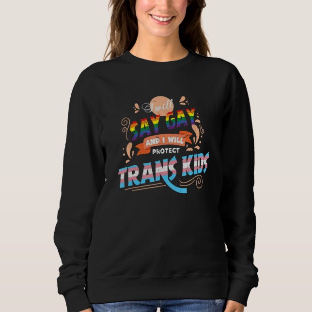 Mens Say Gay Protect Trans Kids Read Banned Books  Sweatshirt (Front)