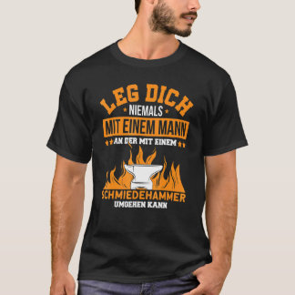 Mens Schmied Weapon Schmmied Houfschmied Saying Fo T-Shirt