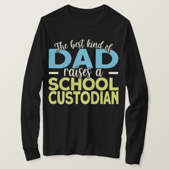 Mens School Custodian Dad Janitor  T-Shirt (Design Front)
