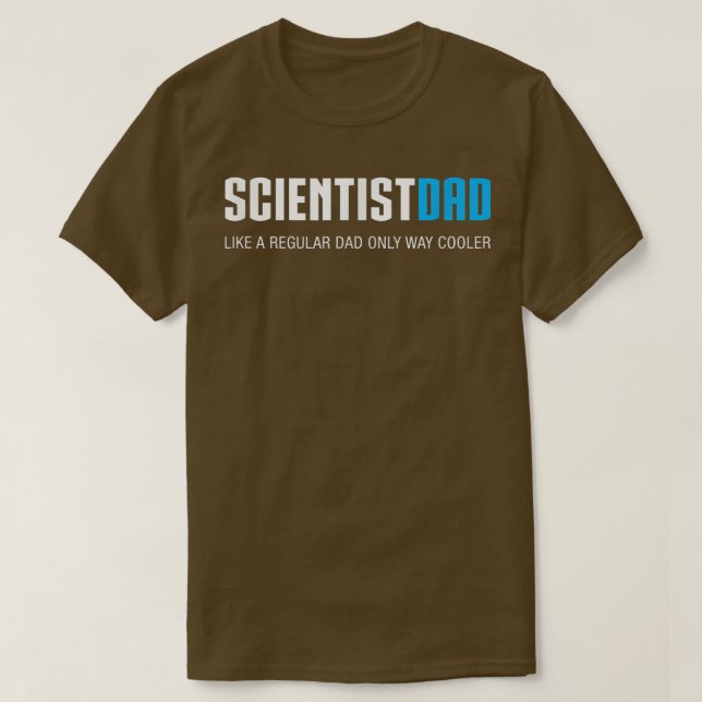 Mens Scientist Dad , Funny Cute Father's Day Gift  T-Shirt (Design Front)
