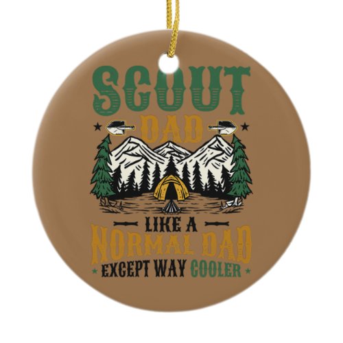 Mens Scout Dad Like A Normal Dad Except Way Ceramic Ornament