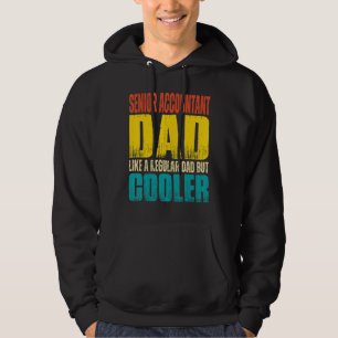 Mens Senior Accountant Dad   Like a Regular Dad bu Hoodie