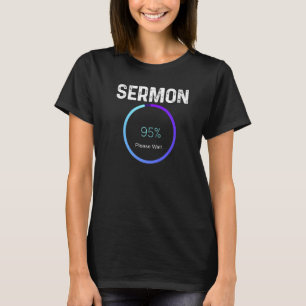 Mens Sermon Loading Pastor Christian Parish Clerg T-Shirt