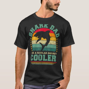 Mens Shark Dad Like A Regular Dad But Cooler Fathe T-Shirt