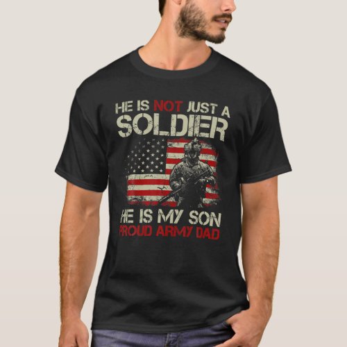 Mens She Is Not A Soldier He Is My Son Proud Army  T_Shirt