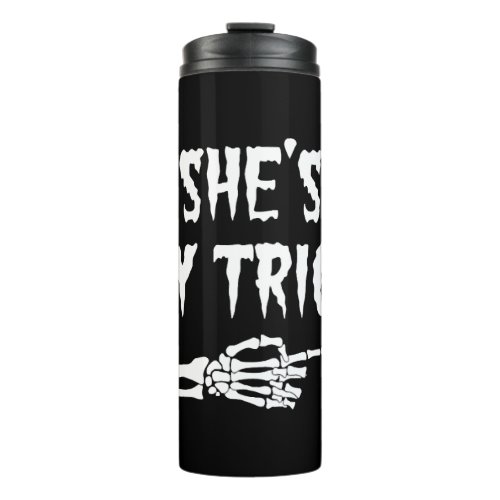 Mens SheS My Trick Matching Couples Halloween Thermal Tumbler