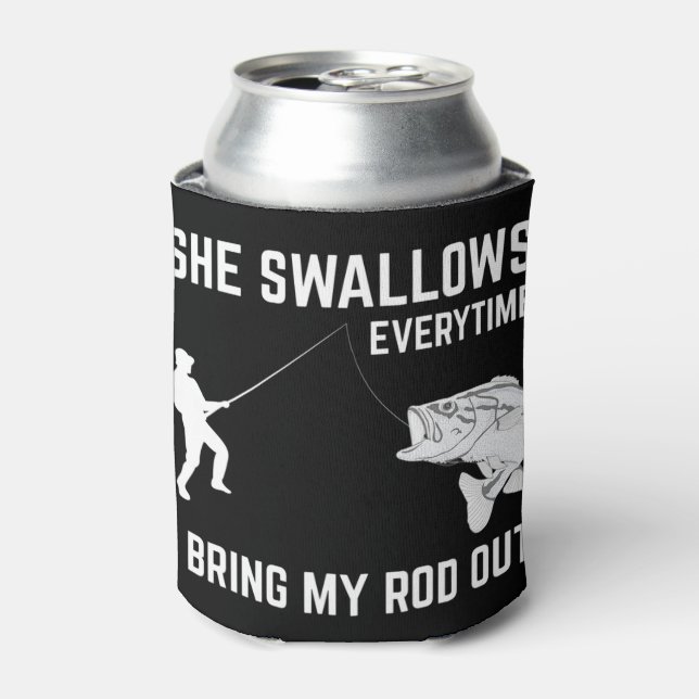 Mens She Swallows Funny Fishing Gift For Men Adult Can Cooler (Can Front)